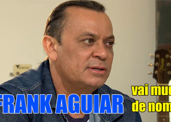 Frank Aguiar anuncia que vai mudar de nome